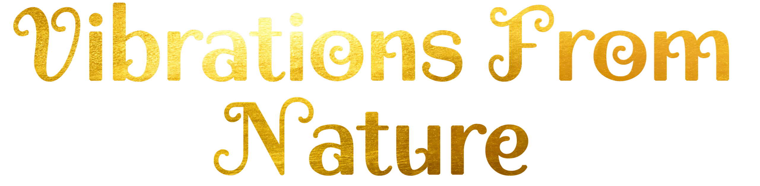 Vibrations From Nature